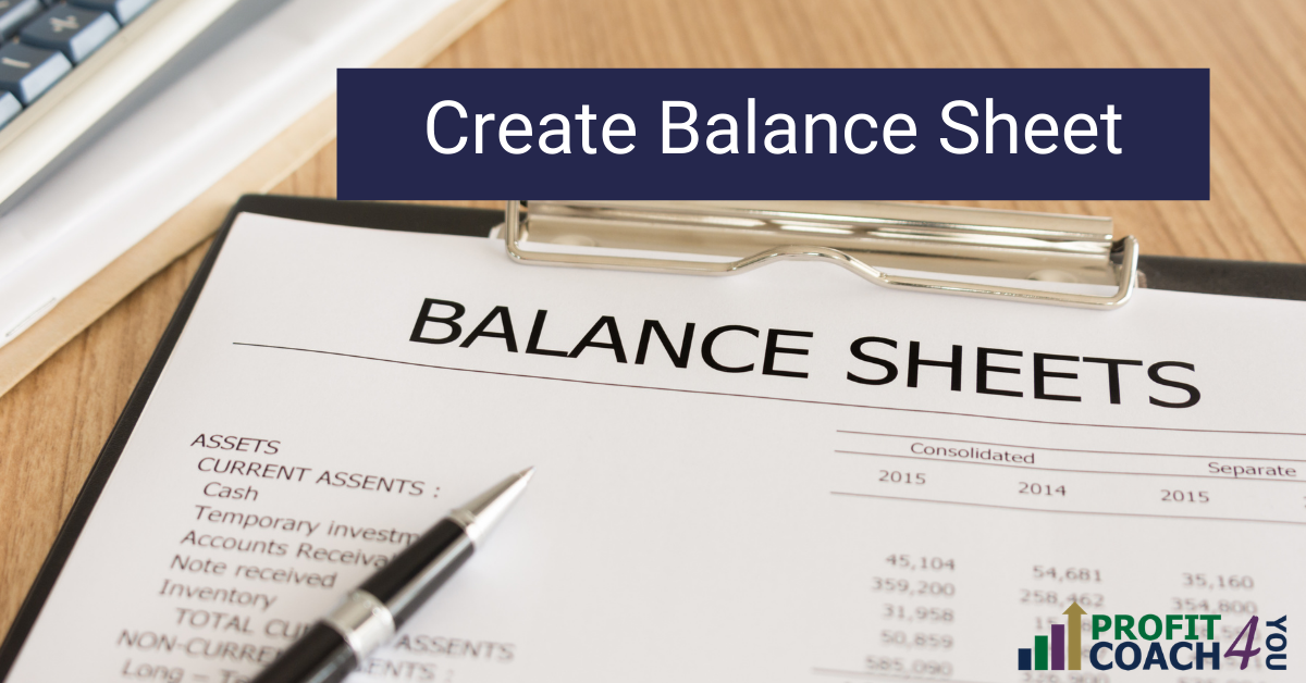 Create Balance Sheets