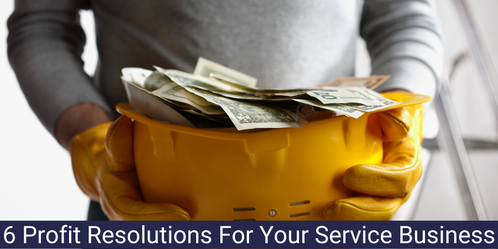 6 Profit Boosting Service Business Resolutions