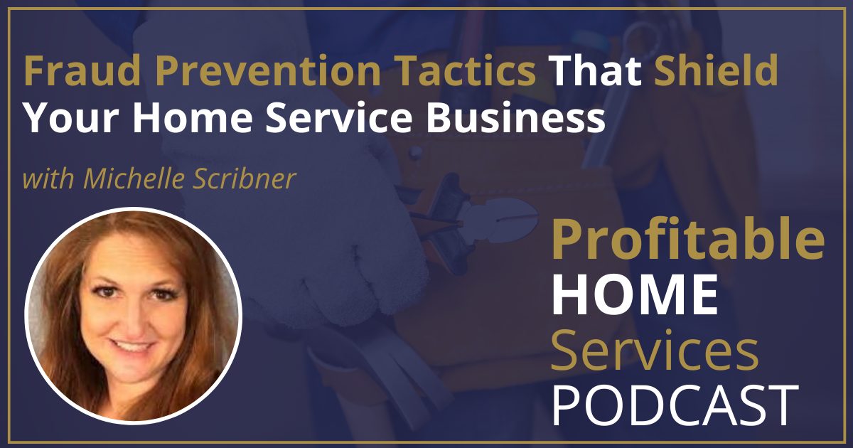 Fraud Prevention Tactics That Shield Your Home Service Business