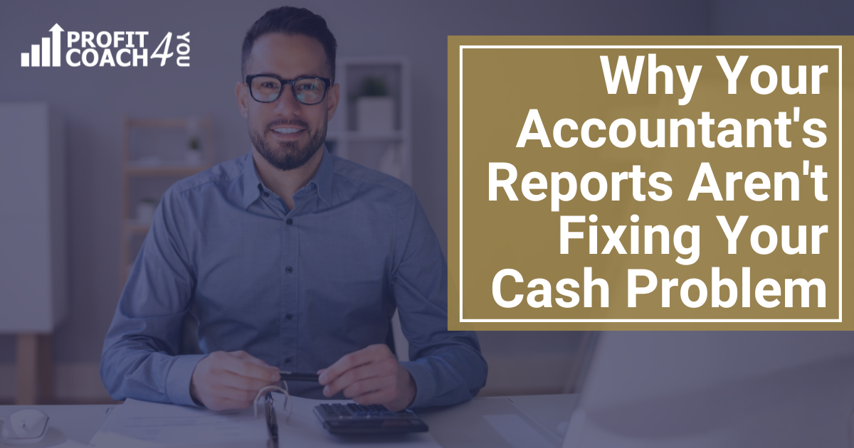 Why Your Small Business Accountant Isn’t Solving Your Real Problem