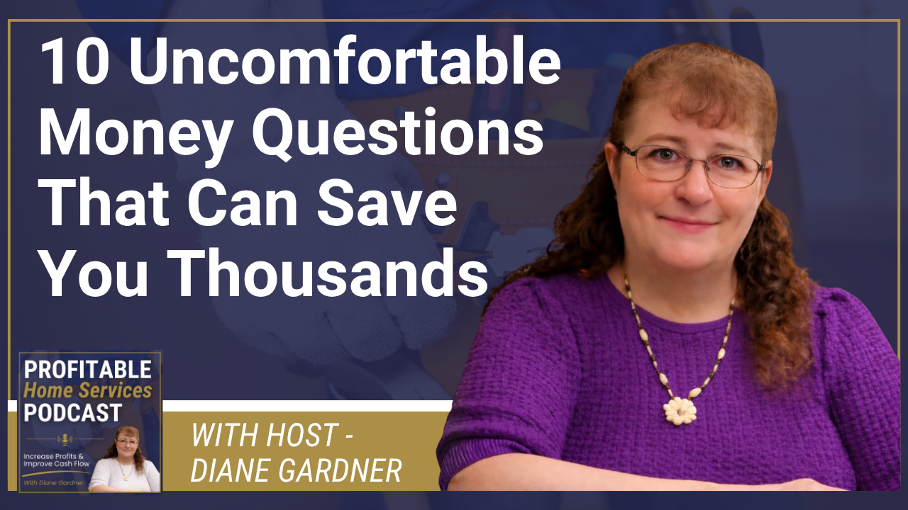 How to Increase Profitability by Asking The Financial Questions You’ve Been Avoiding Diane Gardner